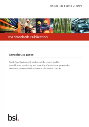 BSI - BS EN ISO 14064 2: 2019 (Digital Copy - PDF)