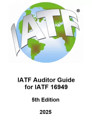 IATF Auditor Guide for IATF 16949 – 5th Edition